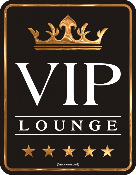 Rahmenlos Blechschild VIP Lounge